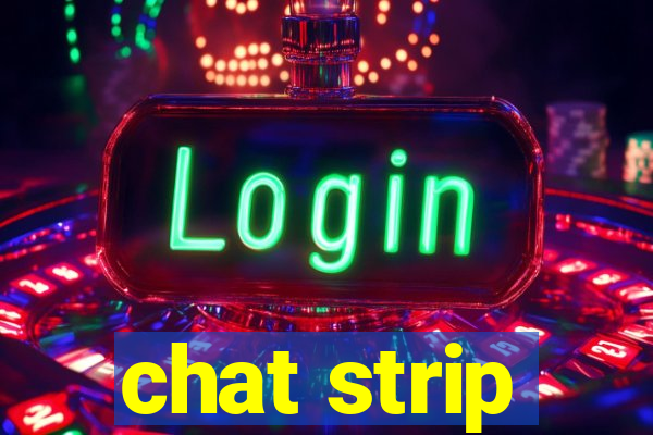 chat strip